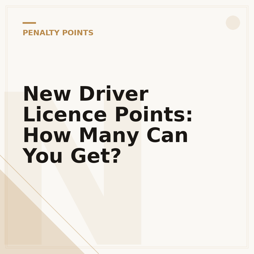 New Driver Licence Points: How Many Can You Get?
