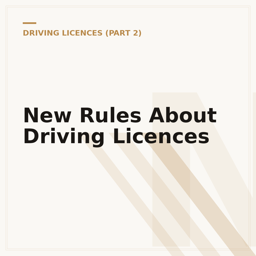 New Rules About Driving Licences