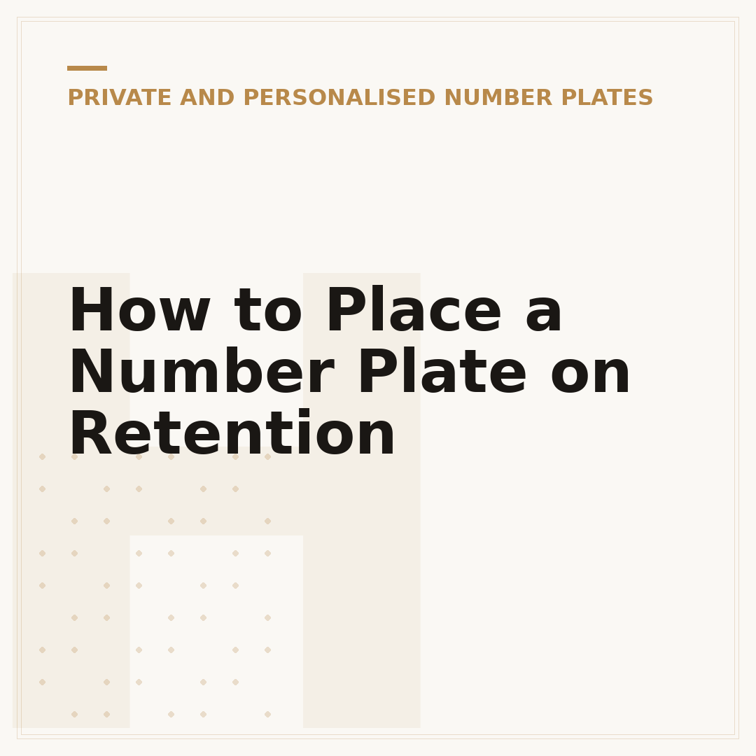 How to Place a Number Plate on Retention