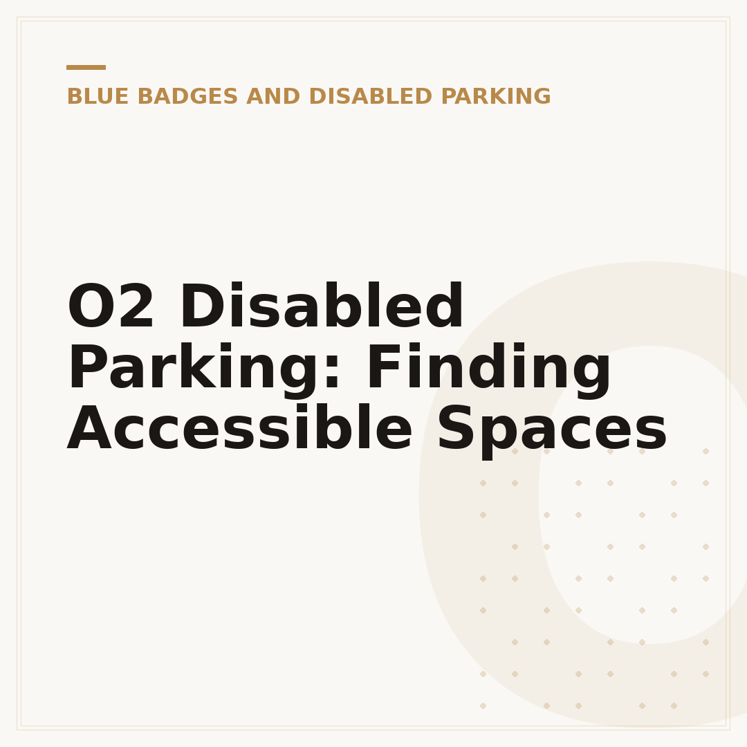O2 Disabled Parking: Finding Accessible Spaces