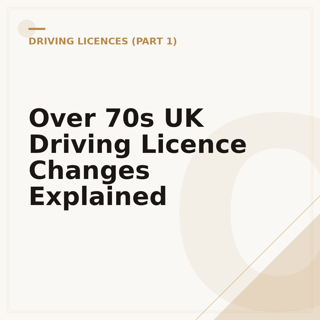 Over 70s UK Driving Licence Changes Explained