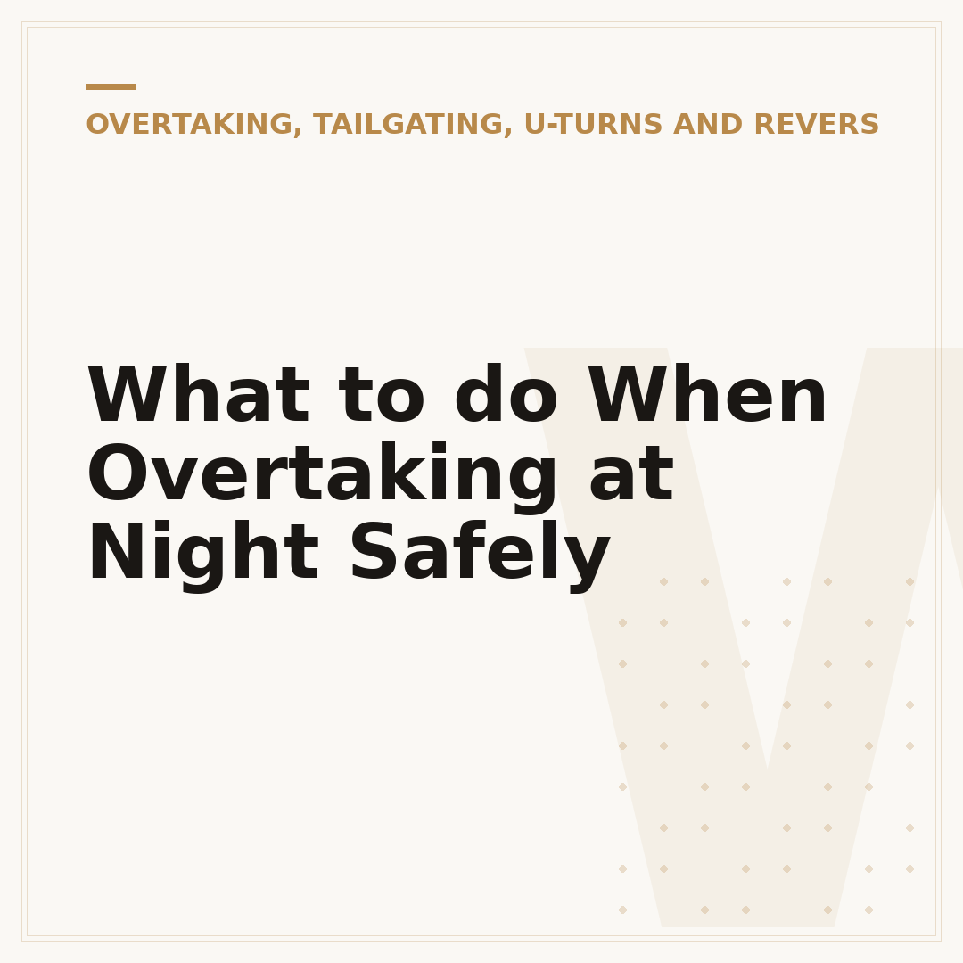 What to do When Overtaking at Night Safely