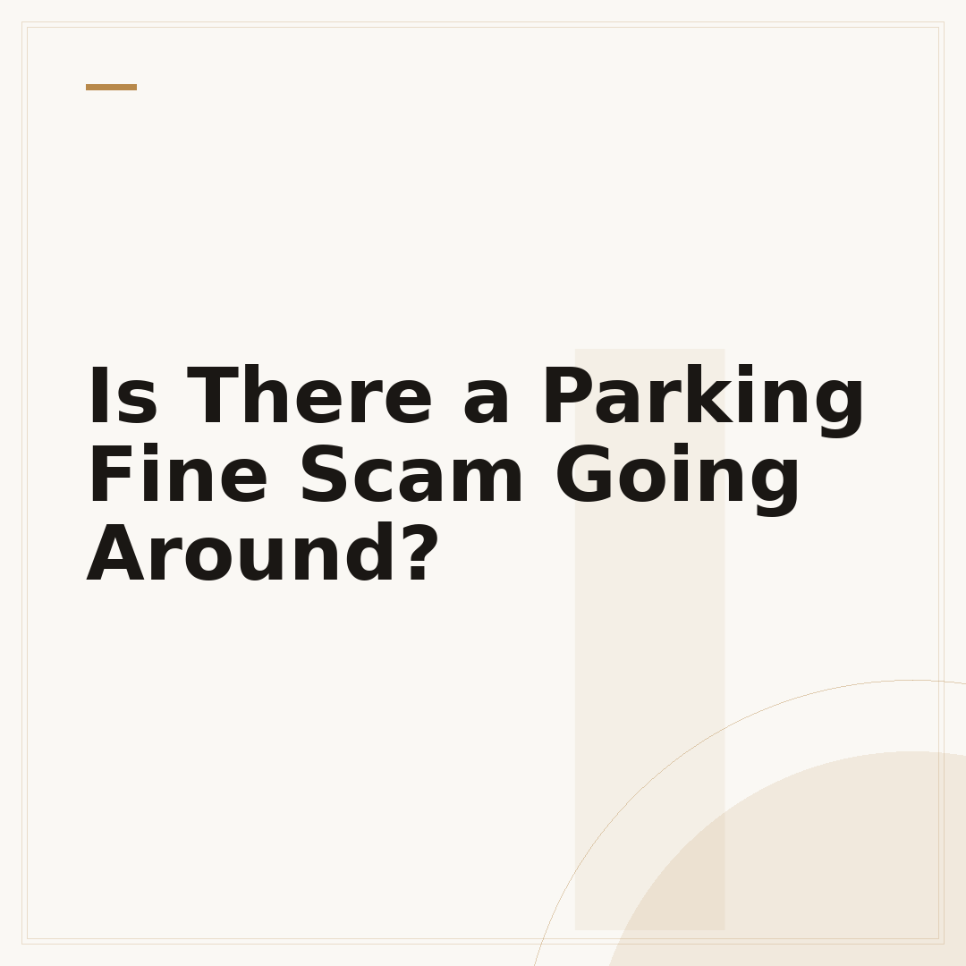 Is There a Parking Fine Scam Going Around?