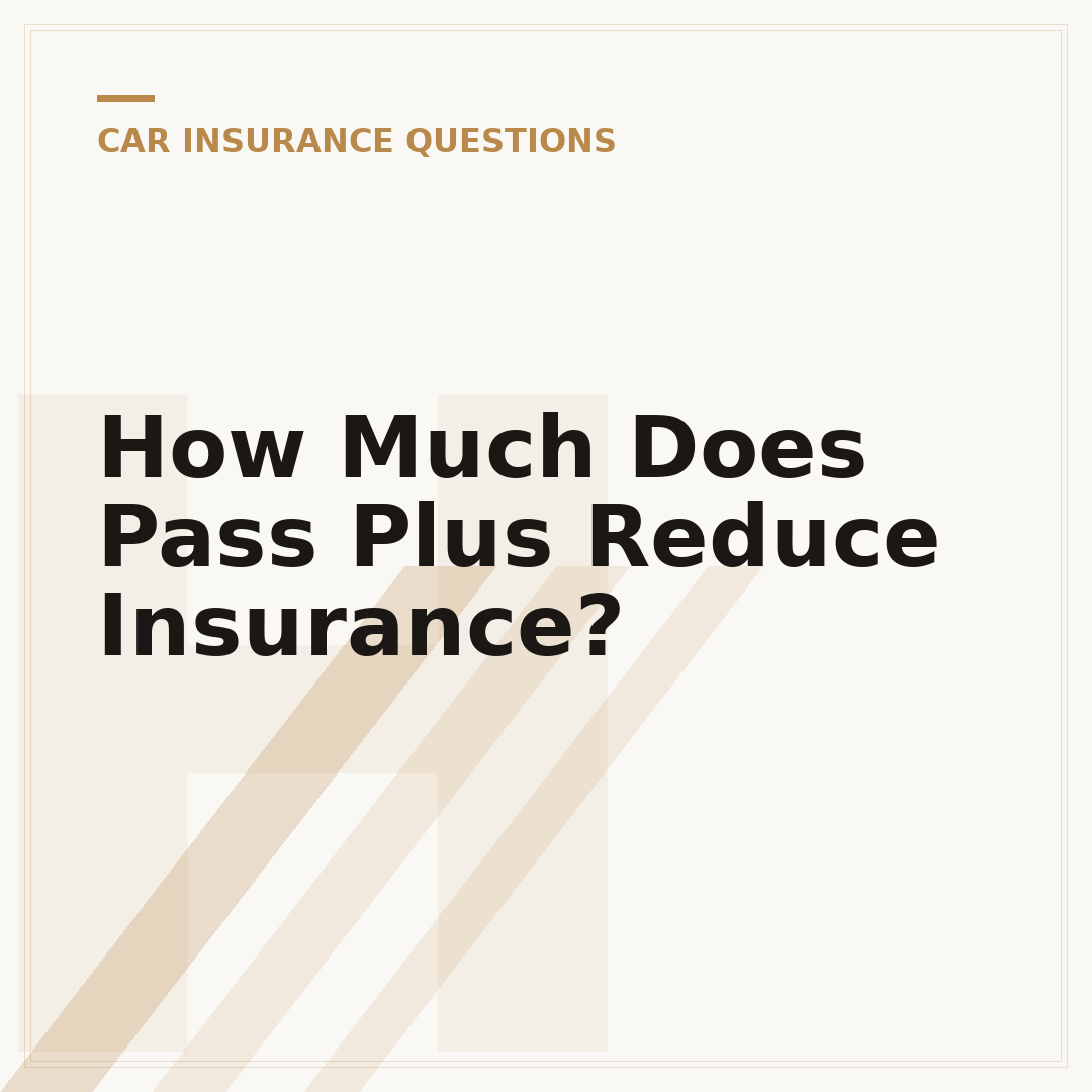 How Much Does Pass Plus Reduce Insurance?