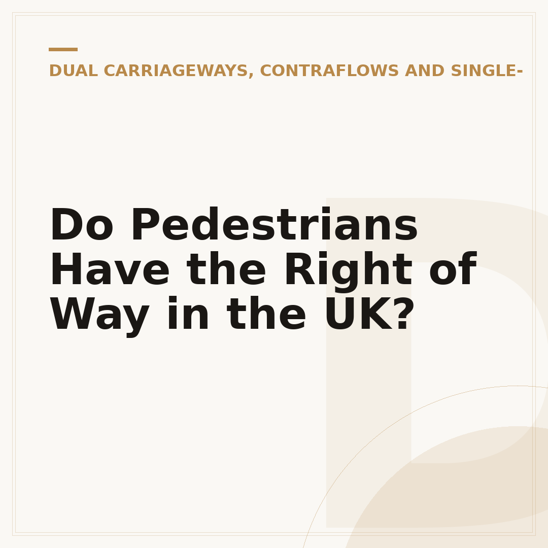 Do Pedestrians Have the Right of Way in the UK?