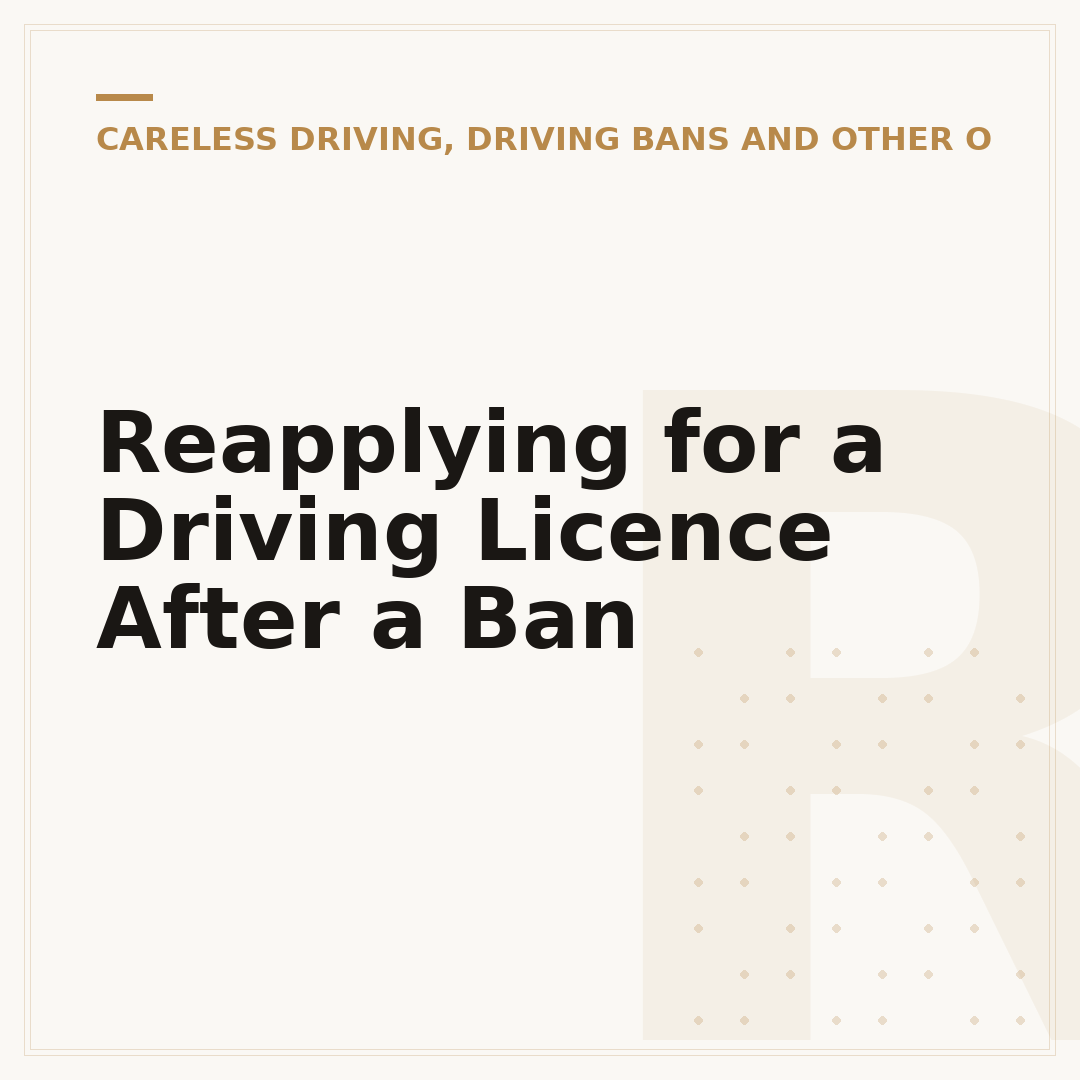 Reapplying for a Driving Licence After a Ban