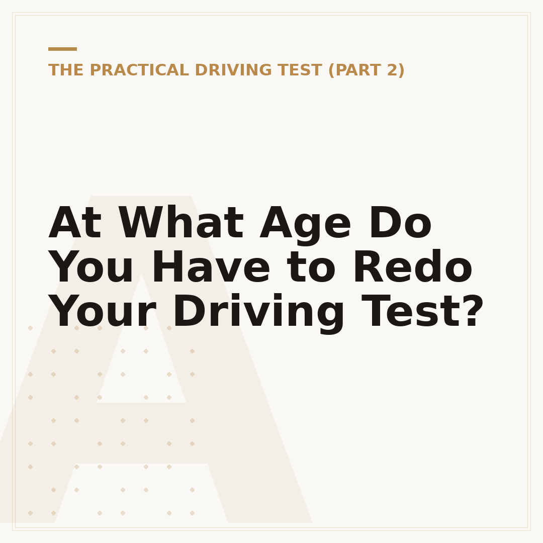 At What Age Do You Have to Redo Your Driving Test?