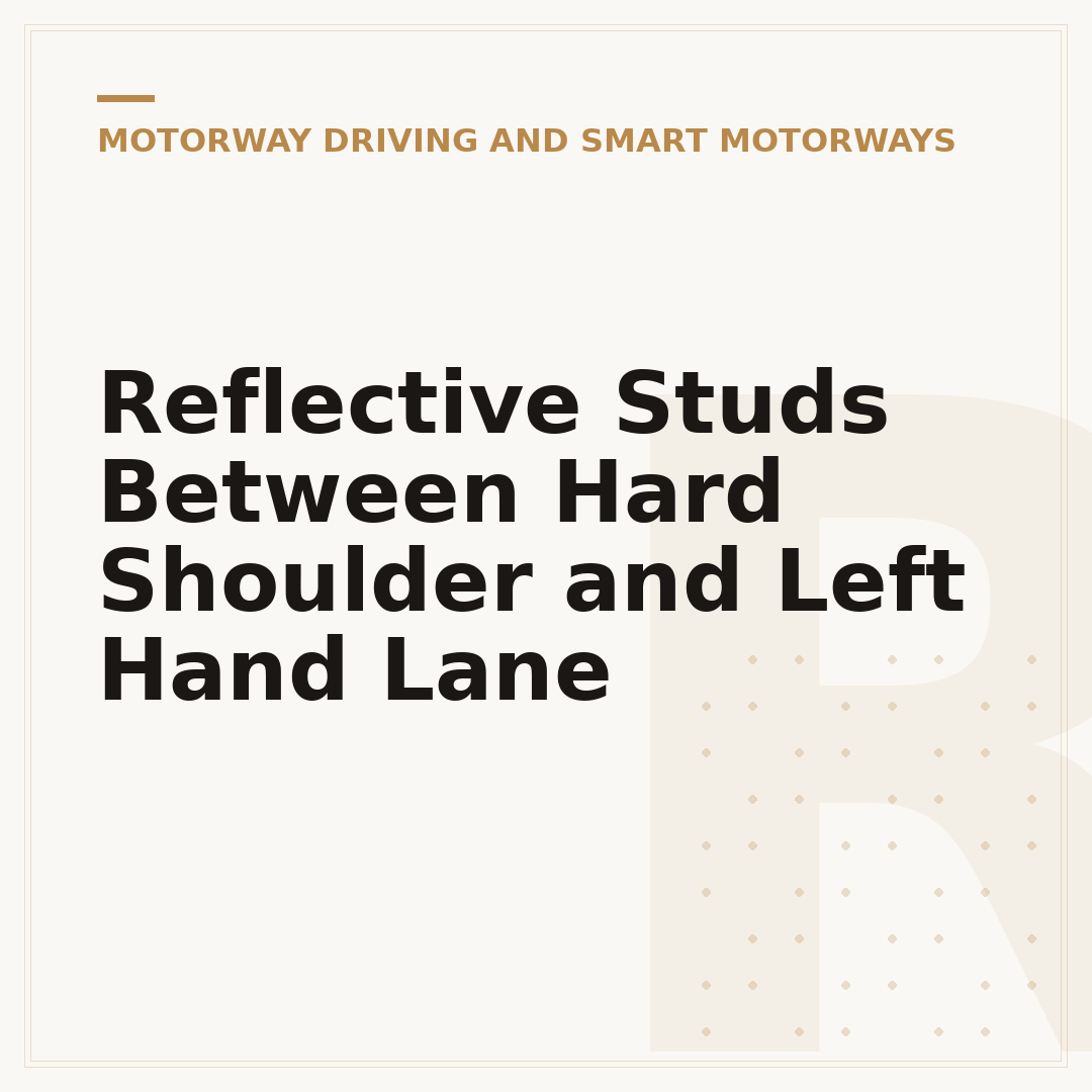 Reflective Studs Between Hard Shoulder and Left Hand Lane