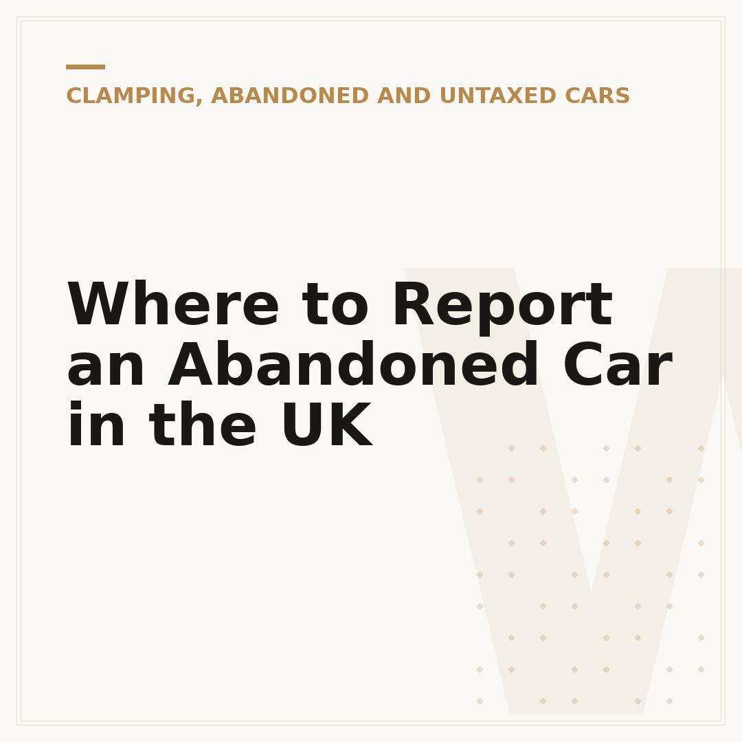 Where to Report an Abandoned Car in the UK