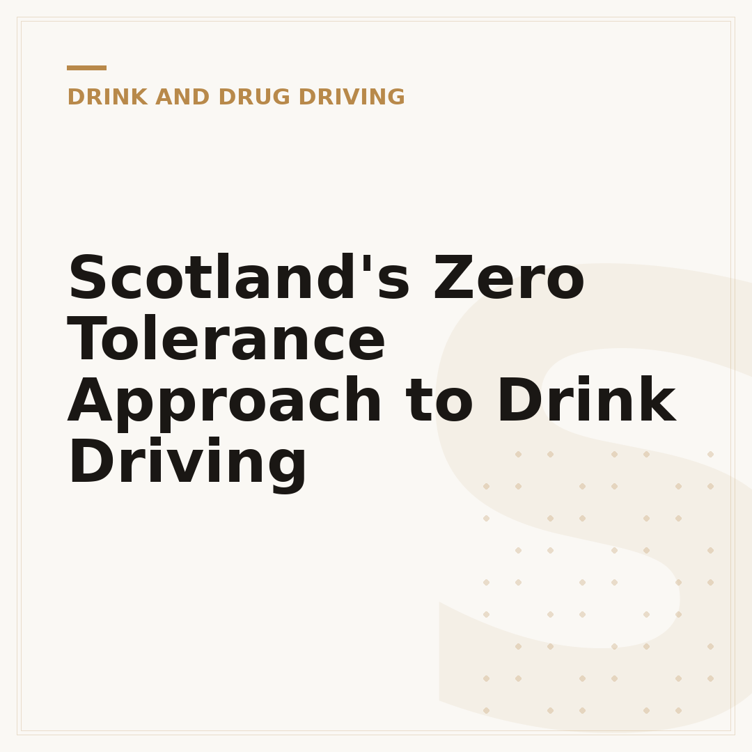 Scotland's Zero Tolerance Approach to Drink Driving
