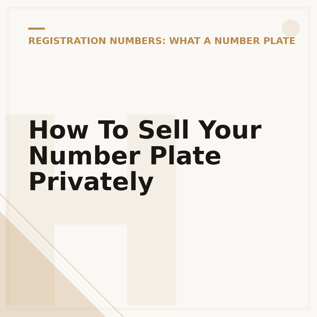 How To Sell Your Number Plate Privately