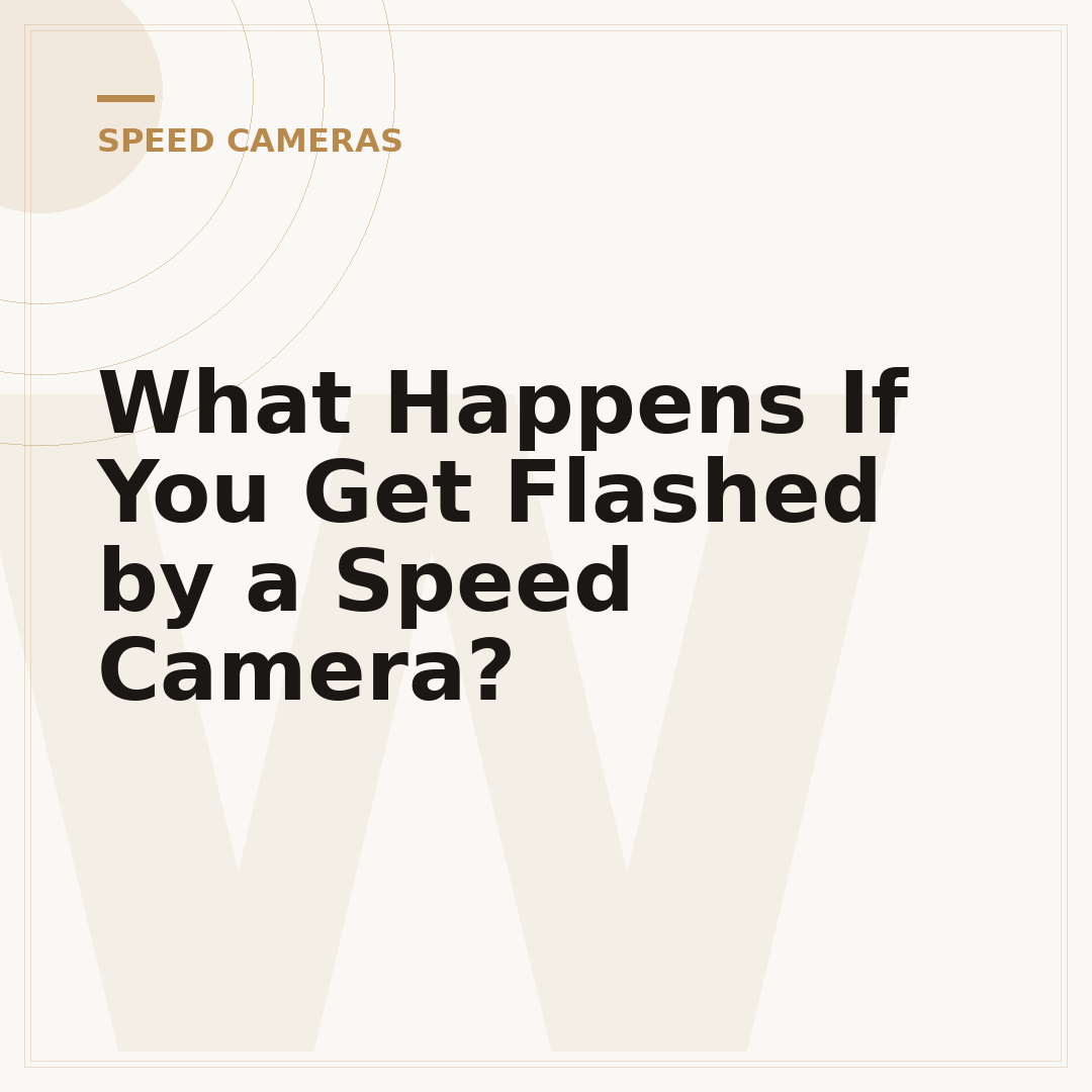 What Happens If You Get Flashed by a Speed Camera?