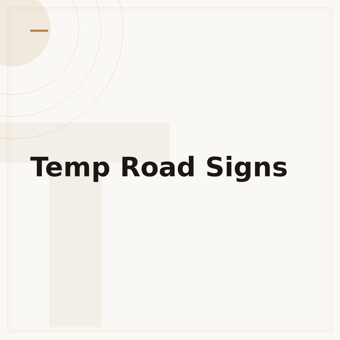 Temp Road Signs