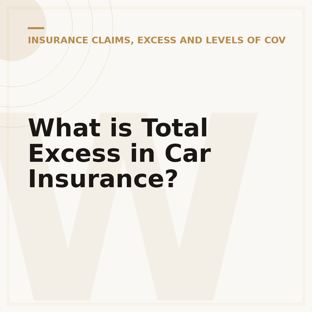 What is Total Excess in Car Insurance?