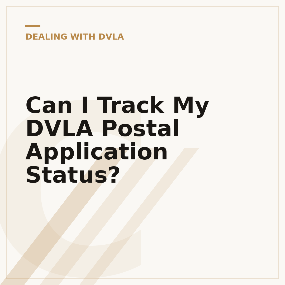 Can I Track My DVLA Postal Application Status?