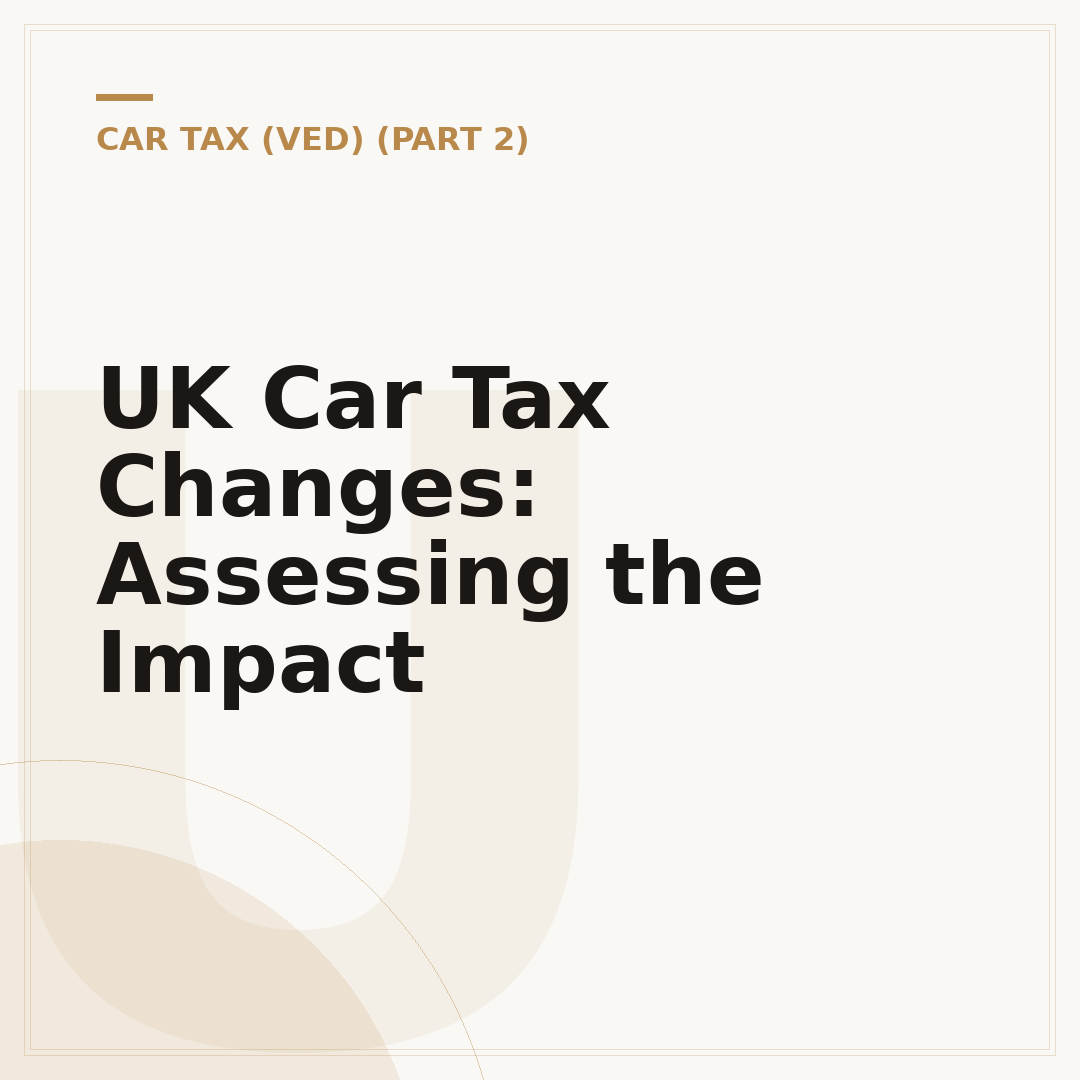 UK Car Tax Changes: Assessing the Impact