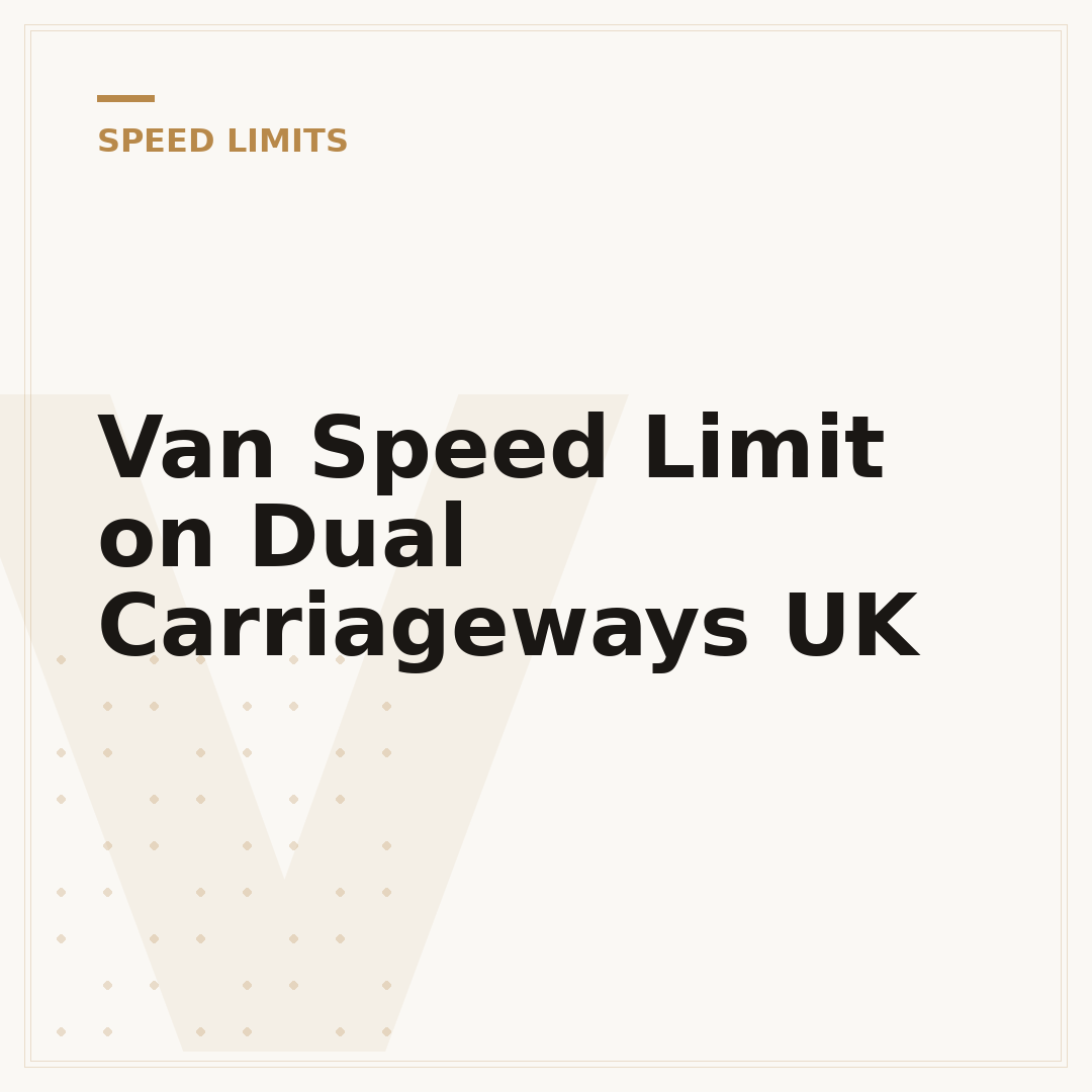 Van Speed Limit on Dual Carriageways UK