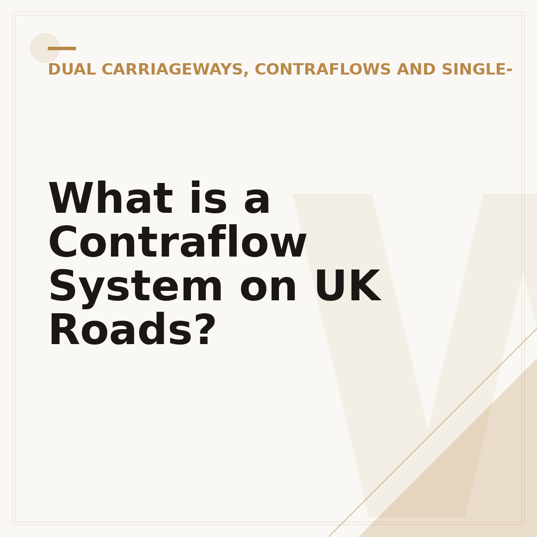 What is a Contraflow System on UK Roads?