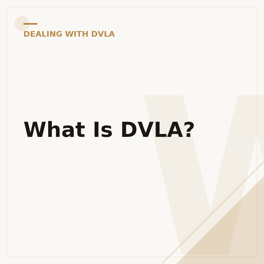 What Is DVLA?