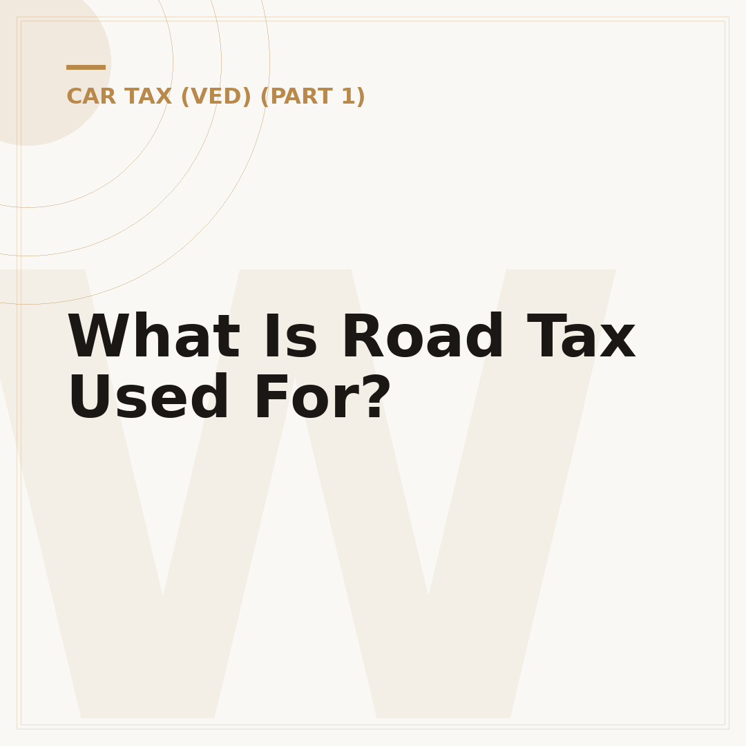 What Is Road Tax Used For?