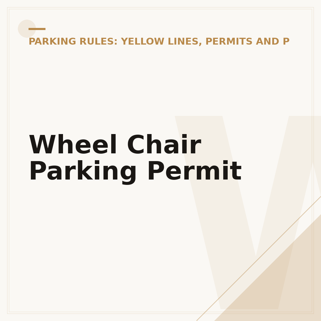 Wheel Chair Parking Permit