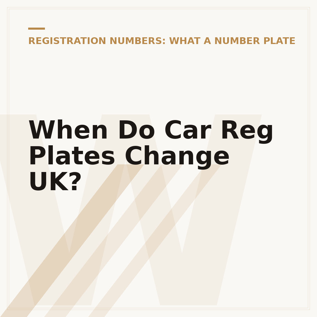 When Do Car Reg Plates Change UK?