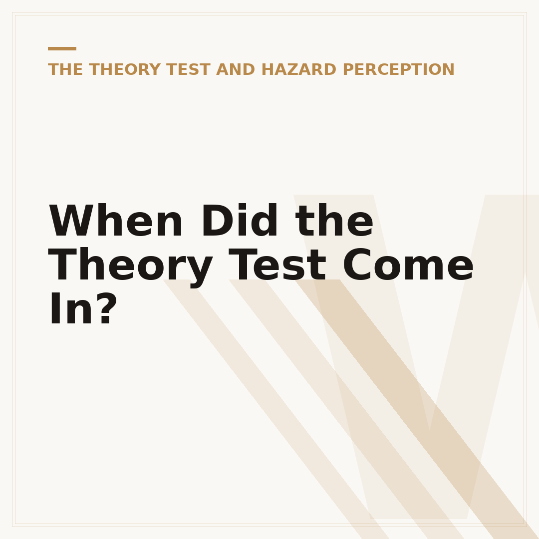 When Did the Theory Test Come In?