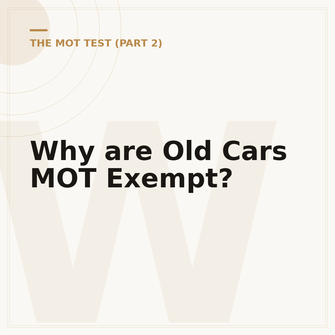 Why are Old Cars MOT Exempt?